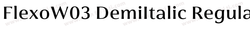 FlexoW03 DemiItalic Regular字体转换